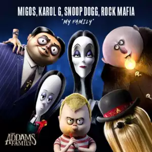Migos - My Family Ft. KAROL G, Snoop Dogg & Rock Mafia